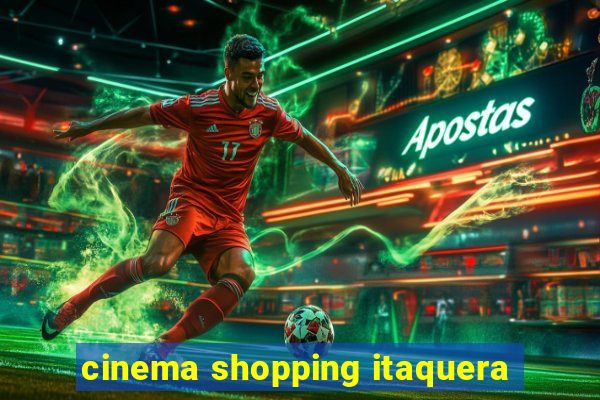 cinema shopping itaquera